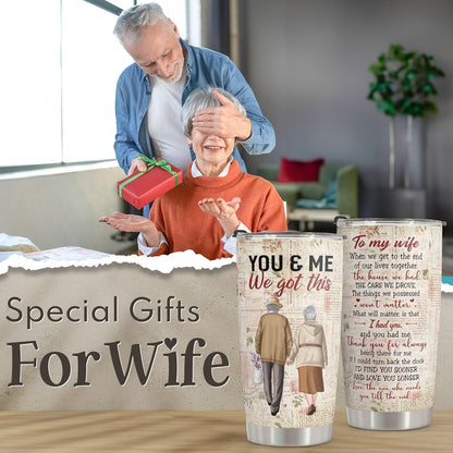 Gifts for Wife, Wife Gifts, Romatic Valentines Day Gifts for Her, Christmas Gift for Old Couple, You & Me We Got This, Stainless Steel Tumbler 20Oz I Love You Her, Anniversary Presents